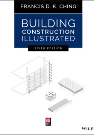 Building construction illustrated, sixth edition Ebook